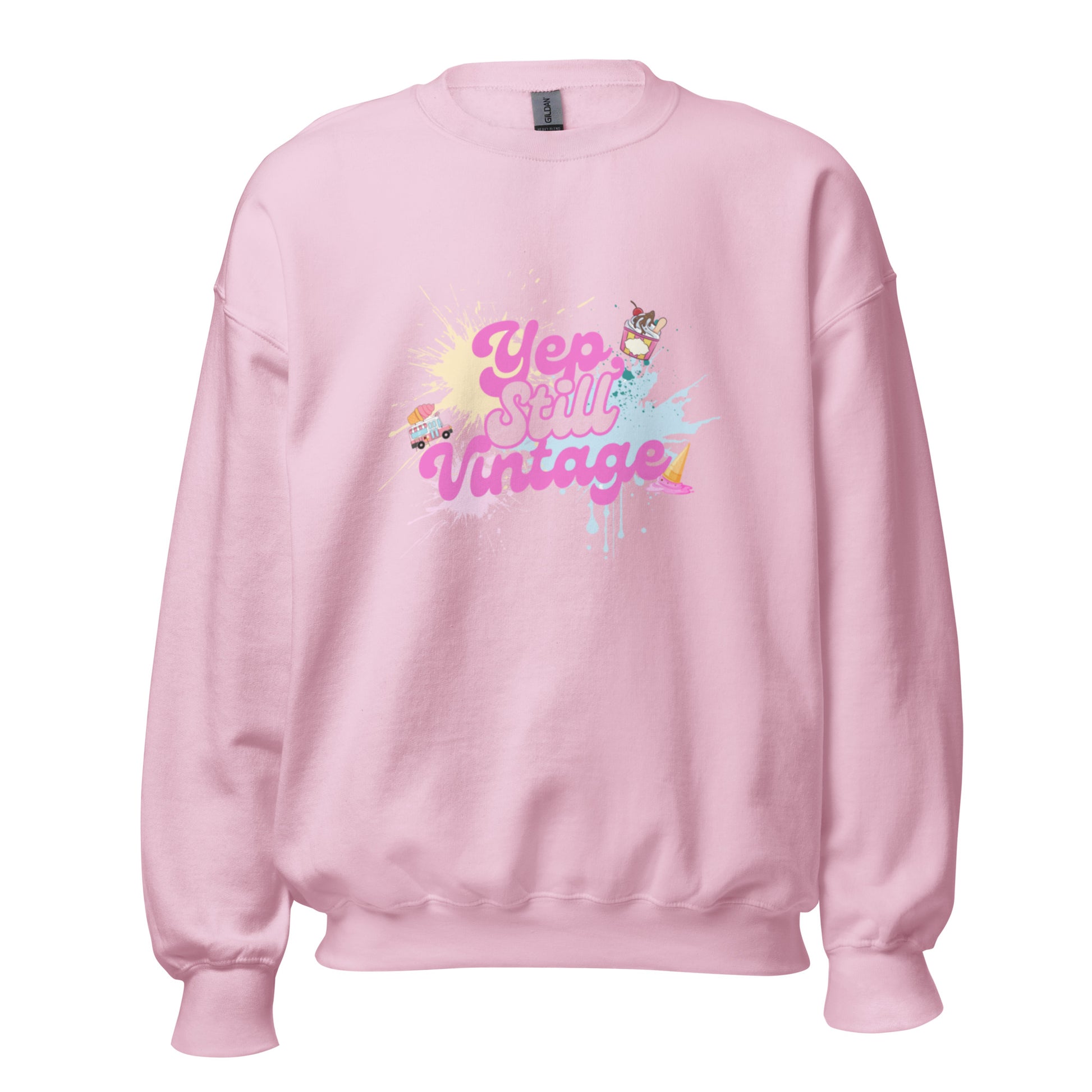 Yep Still Vintage Unisex Sweatshirt in Various Colours