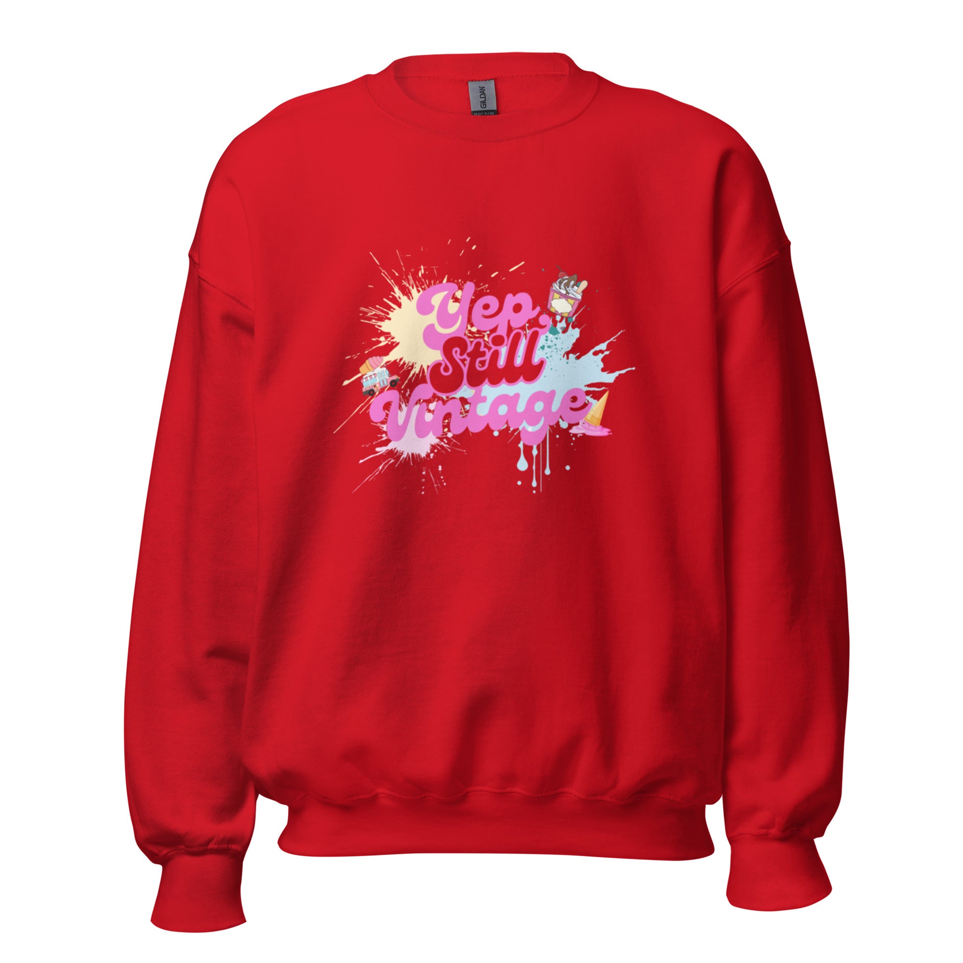 Yep Still Vintage Unisex Sweatshirt in Various Colours